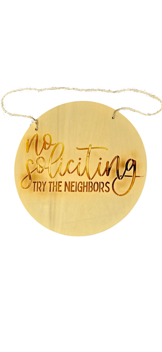 No Soliciting Wooden Door Sign – "Try the Neighbors"