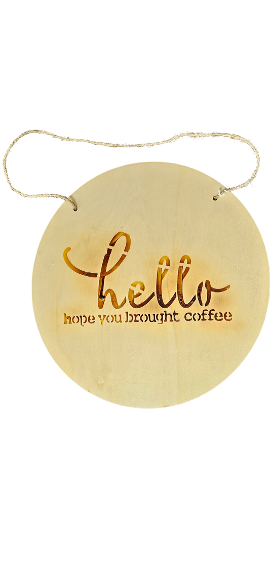 Lover Wooden Sign – "Hello, Coffee Required"
