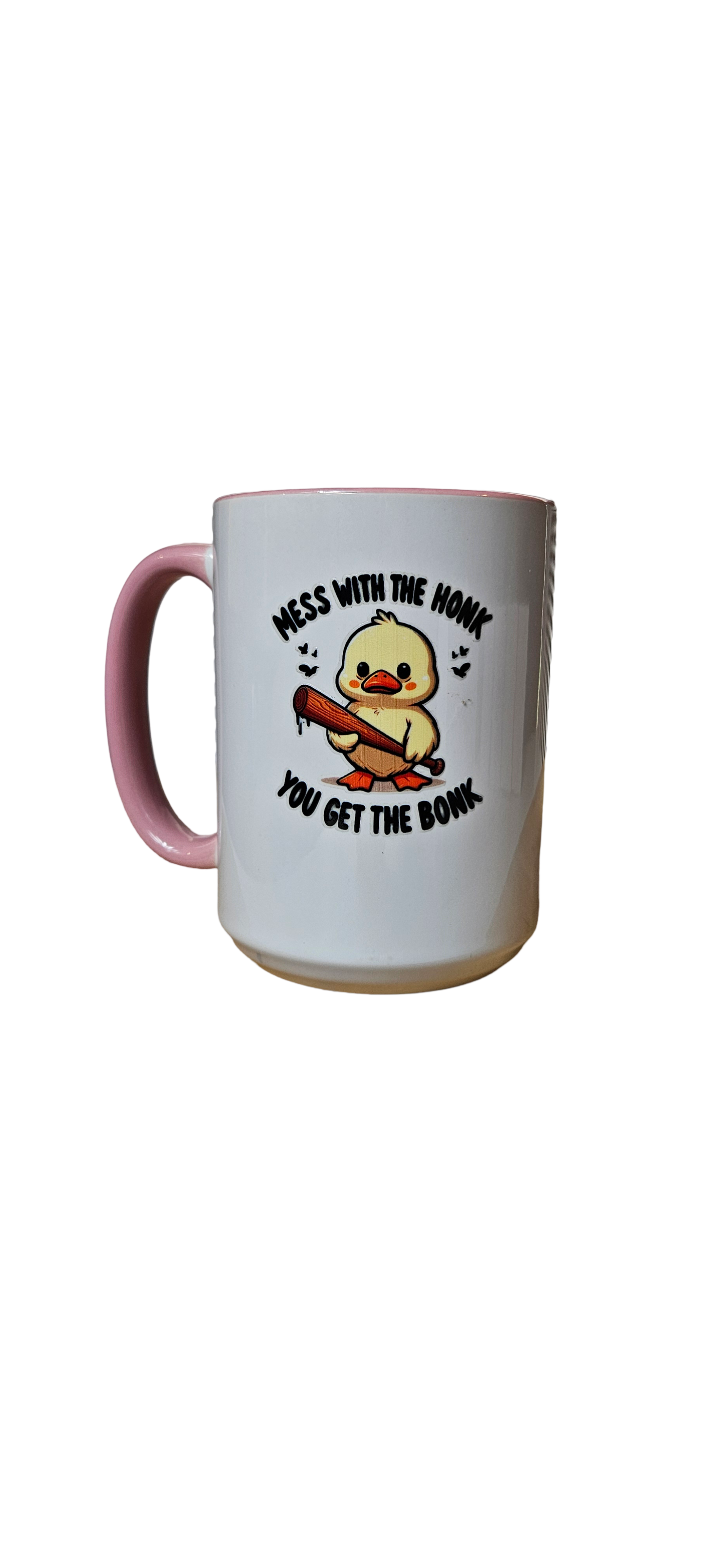Mess with the Honk Mug – Fun and Fierce