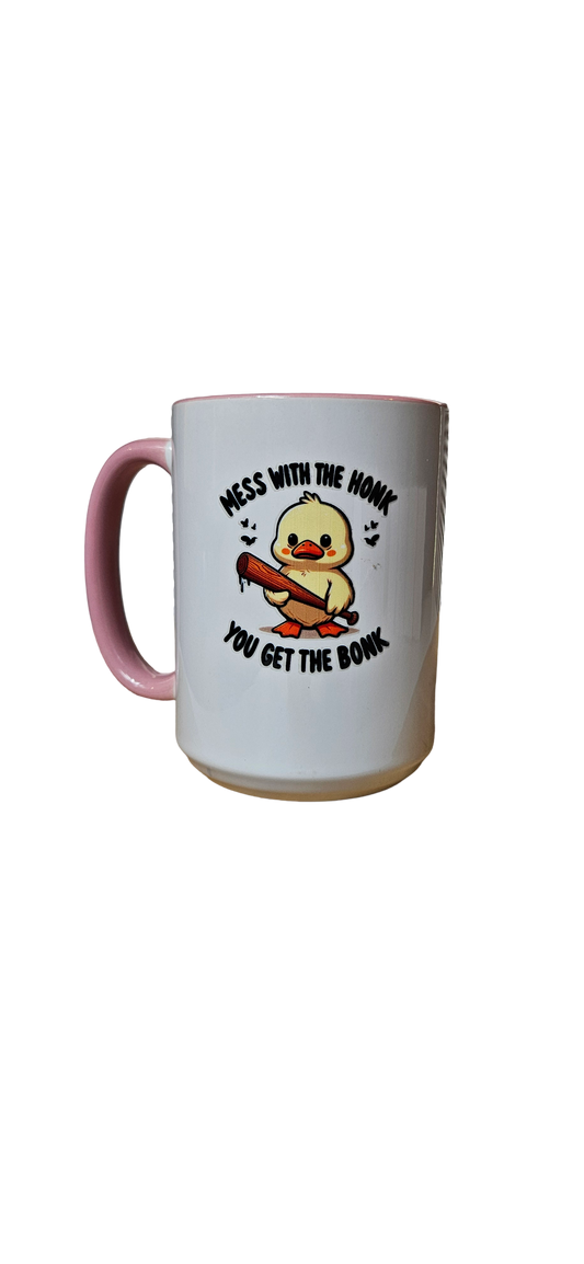 Mess with the Honk Mug – Fun and Fierce