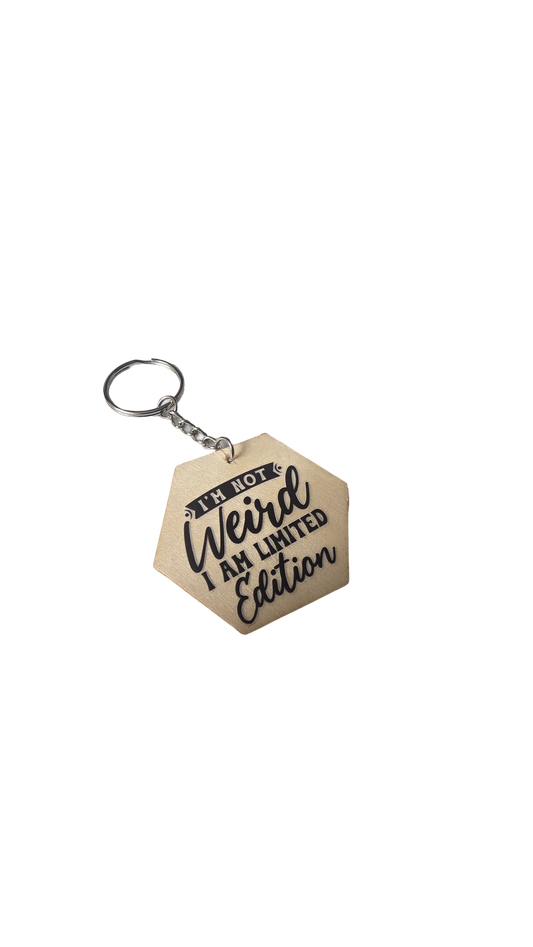 Keychain - I'm Not Weird